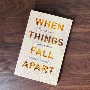 When Things Fall Apart by Pema Chodron book